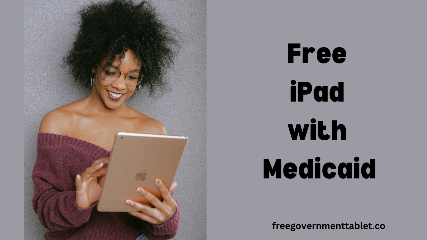 Free iPad with Medicaid